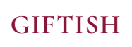 GIFTISH